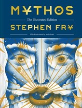 Fry, S: Mythos: The Illustrated Edition
