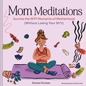 Mom Meditations