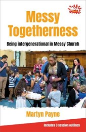 Messy Togetherness