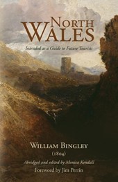 North Wales – Intended as a Guide to Future Tourists