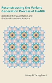 Reconstructing the Variant Generation Process of Hadith