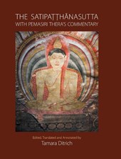 The Satipatthanasutta with Pemasiri Thera's Commentary