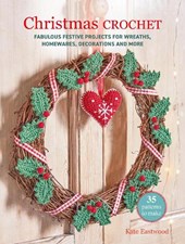 Christmas Crochet: 35 patterns to make