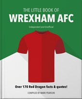 The Little Book of Wrexham AFC