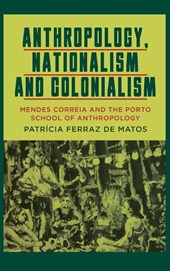 Anthropology, Nationalism and Colonialism