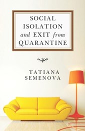 Social Isolation and Exit from Quarantine