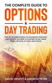 The Complete Guide to Options & Day Trading