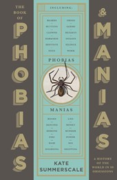 The Book of Phobias and Manias