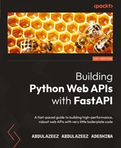 Building Python Web APIs with FastAPI