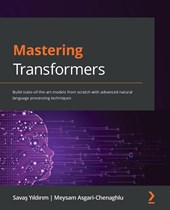 Mastering Transformers