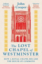 The Lost Chapel of Westminster