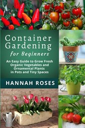 CONTAINER GARDENING for Beginners