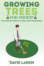 Growing Trees for Profit