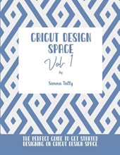 Cricut Design Space Vol.1