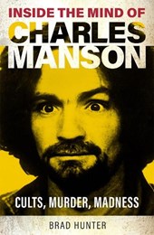 Inside the Mind of Charles Manson