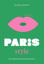 The Little Book of Paris Style