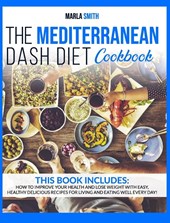 The Mediterranean Dash Diet Cookbook