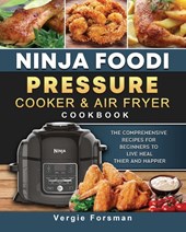 Ninja Foodi Pressure Cooker and Air Fryer Cookbook
