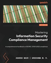 Mastering Information Security Compliance Management