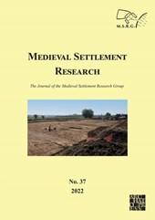 Medieval Settlement Research No. 37, 2022