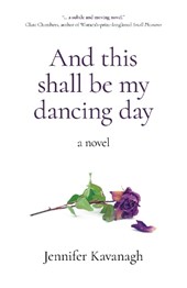 And this shall be my dancing day