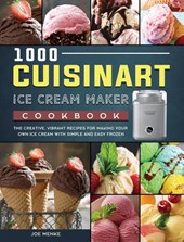 1000 Cuisinart Ice Cream Maker Cookbook