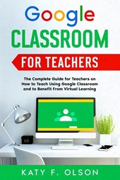 Google Classroom for Teachers