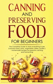 Canning and Preserving Food for Beginners