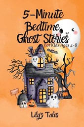 5-Minute Bedtime Ghost Stories