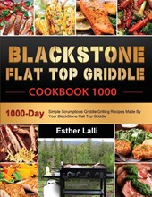 BlackStone Flat Top Griddle Cookbook 1000