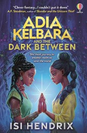 Adia Kelbara and the Dark Between