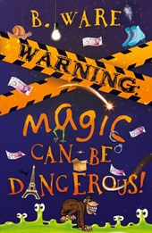 WARNING: Magic Can Be Dangerous!