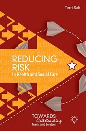 Reducing Risk in Health and Social Care