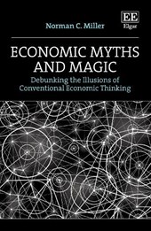 Economic Myths and Magic