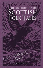 The Anthology of Scottish Folk Tales: Volume II