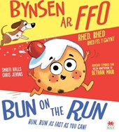 Bynsen ar Ffo / Bun on the Run