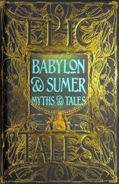 Babylon & Sumer Myths & Tales