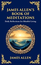 James Allen's Book of Meditations