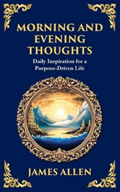 Morning and Evening Thoughts