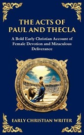The Acts of Paul and Thecla