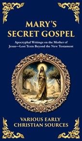 Mary's Secret Gospel