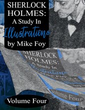 Sherlock Holmes - A Study in Illustrations - Volume 4
