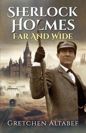Sherlock Holmes Far and Wide
