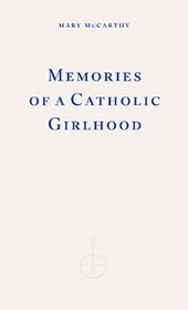 Memories of a Catholic Girlhood