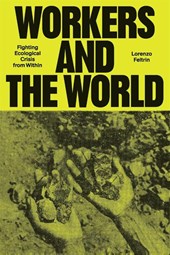 Workers and the World
