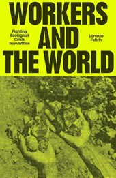 Workers and the World