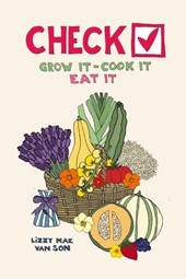 Check! Grow It - Cook It - Eat It