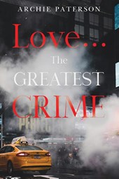 Love... The Greatest Crime