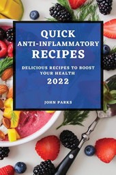 Quick Anti-Inflammatory Recipes 2022