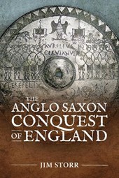 The Anglo Saxon Conquest of England